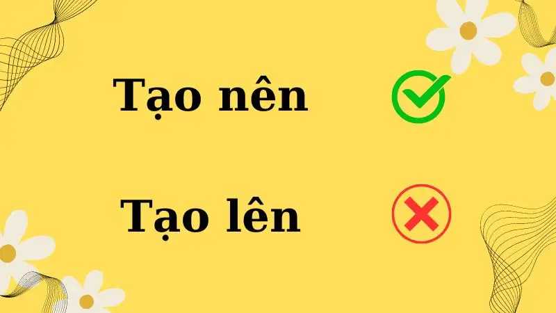 Phân biệt cho nên và cho lên